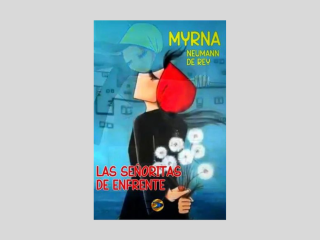 Myrna Neumann de Rey presentará «Las Señoritas de Enfrente»