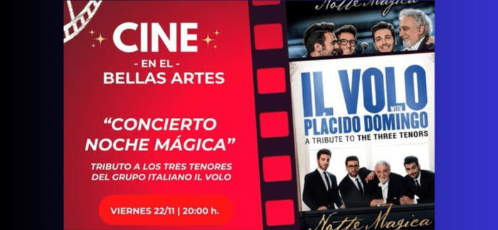 Cine en el Bellas Artes presenta: Concierto Noche Mágica, Tributo a los Tres Tenores