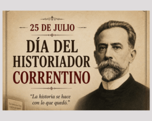 25 de julio, Día del Historiador Correntino